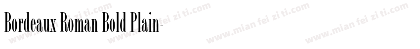 Bordeaux Roman Bold Plain字体转换